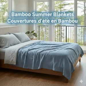 Graphic featuring "Bamboo Summer Blankets" and "Couvertures d'été en bambou" for the bilingual Canadian market.